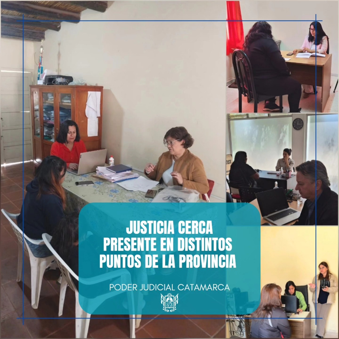 Justicia cerca presente en distintos puntos de la Provincia