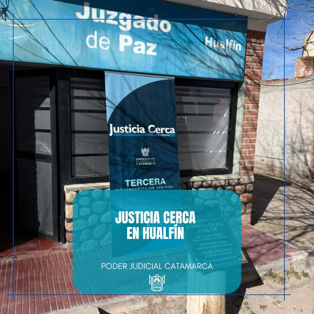 “Justicia Cerca” se trasladó a la localidad de Hualfín